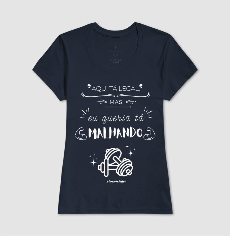 Aqui Ta Legal, Mas Queria Tá Malhando