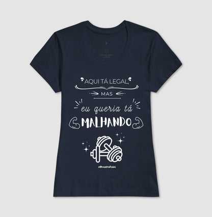 Aqui Ta Legal, Mas Queria Tá Malhando