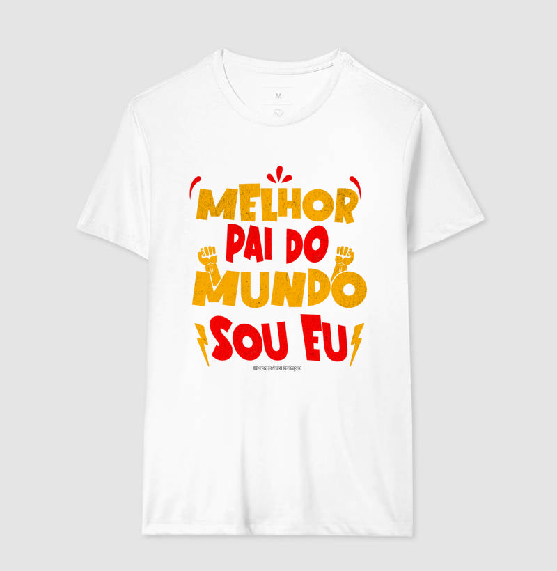 Melhor Pai do Mundo Sou Eu