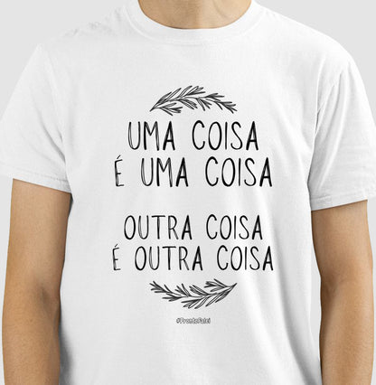 Uma Coisa É Uma Coisa Outra Coisa É Outra Coisa