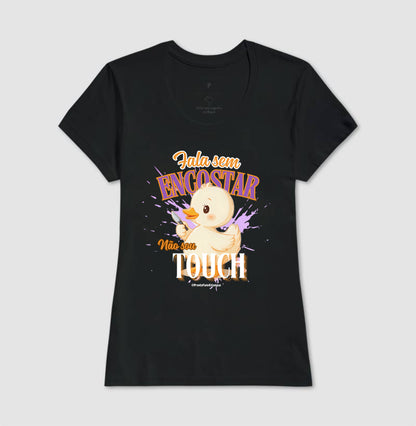 Fala Sem Escostar, Não Sou Touch