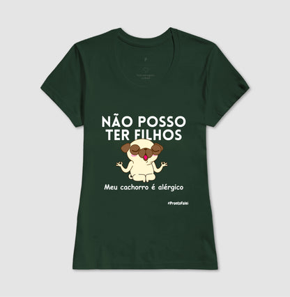 Não Posso Ter Filhos, Meu Cachorro é Alérgico