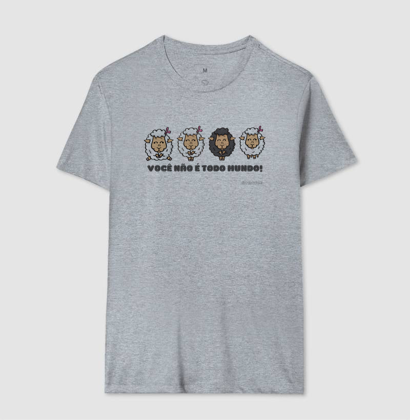 Você Não É Todo Mundo