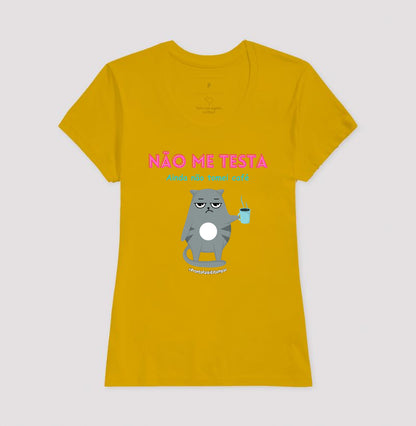 Não Me Testa Ainda Não Tomei Café
