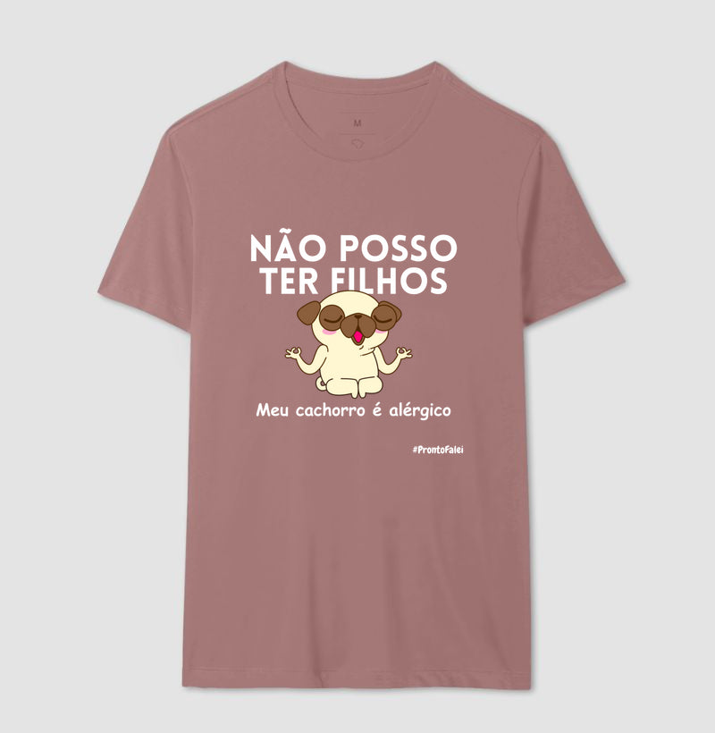 Não Posso Ter Filhos, Meu Cachorro é Alérgico