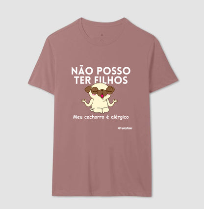 Não Posso Ter Filhos, Meu Cachorro é Alérgico