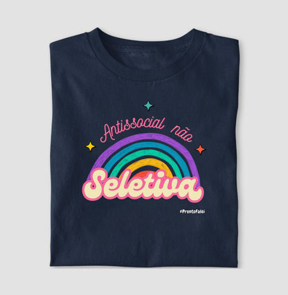 Antissocial Não, Seletiva