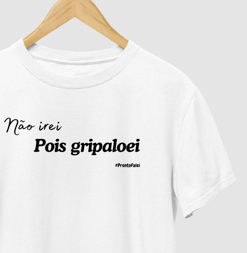 Não Irei Pois Gripaloei