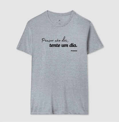 Pensar Não Dói, Tente Um Dia