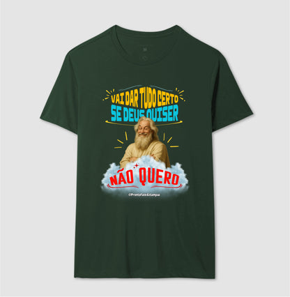 Vai Dar Tudo Certo Se Deus Quiser - Não Quero