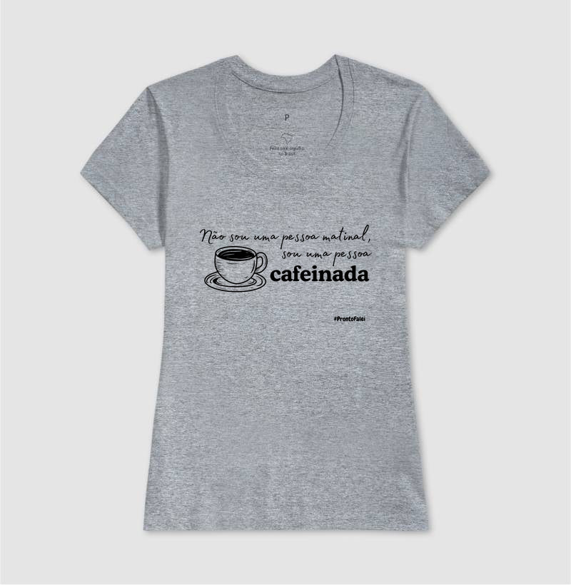 Não Sou Uma Pessoa Matinal, Sou uma Pessoa Cafeinada