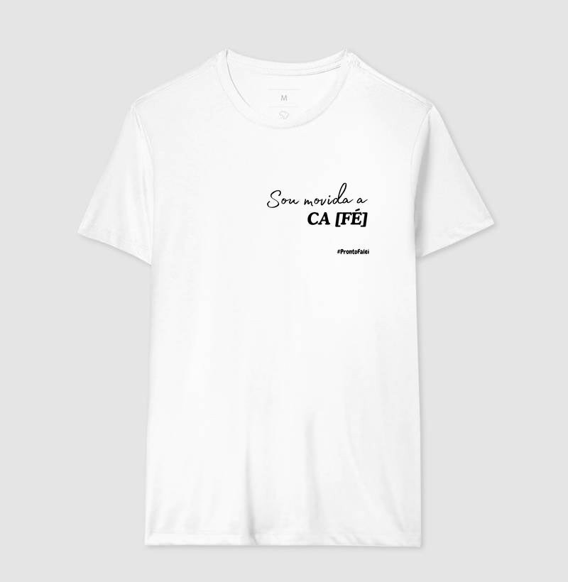 Sou Movida a Café - Feminina