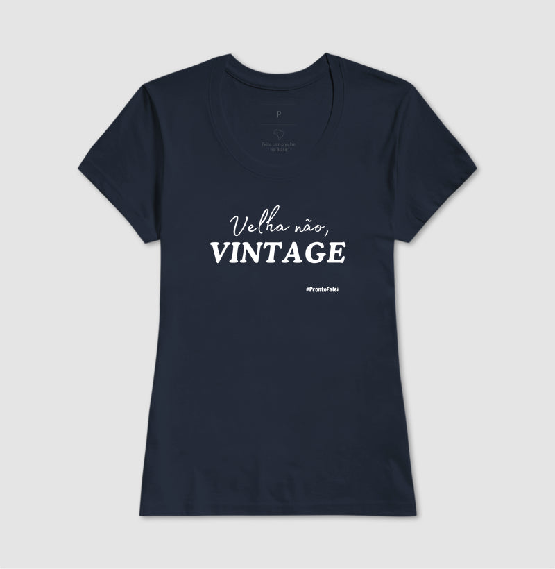 Velha Não, Vintage