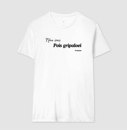 Não Irei Pois Gripaloei