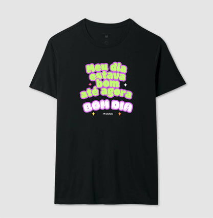 Meu Dia Estava Bom Até Agora