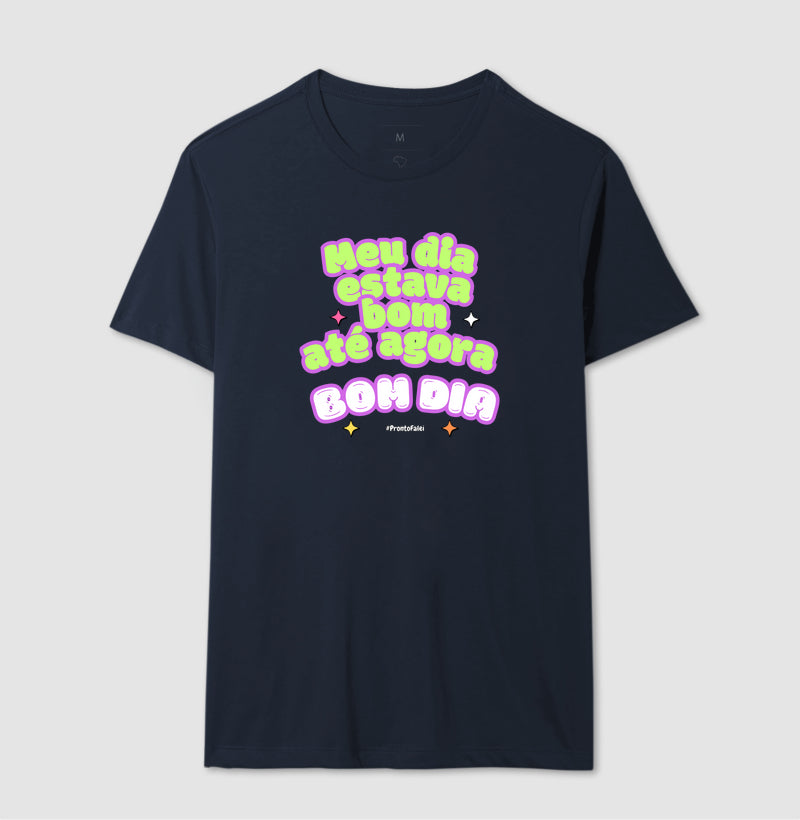 Meu Dia Estava Bom Até Agora