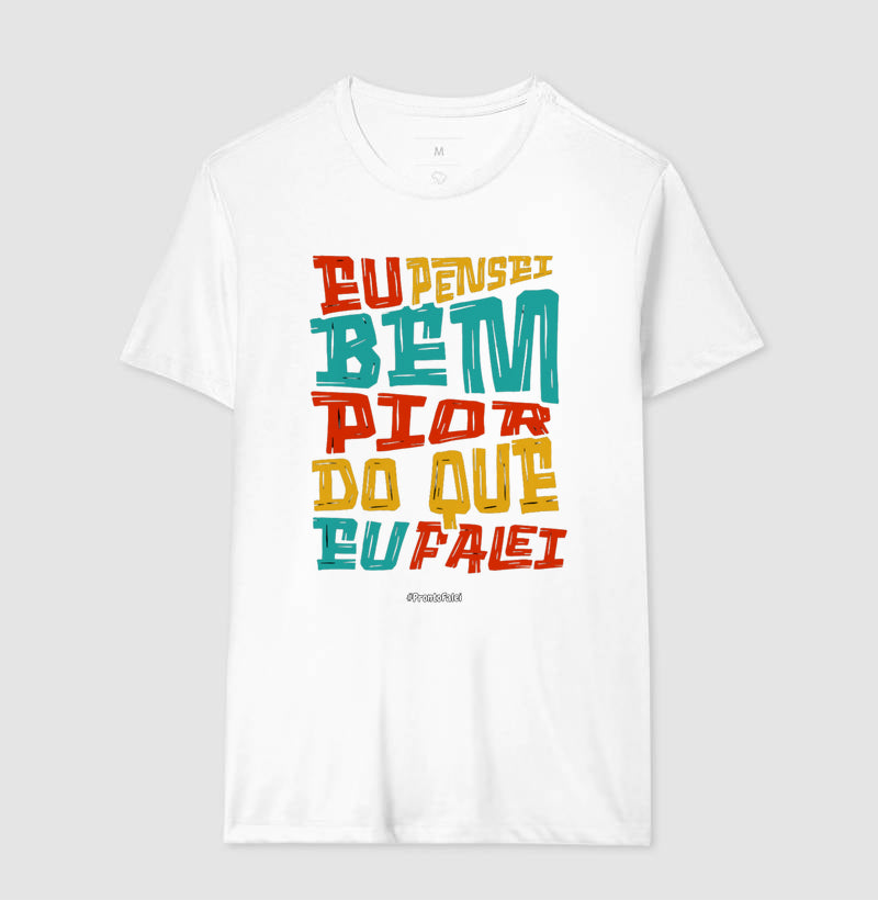 Eu Pensei Bem Pior Do Que Eu Falei