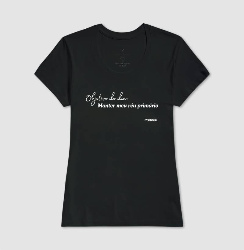 Objetivo do Dia: Manter o Meu Réu Primário