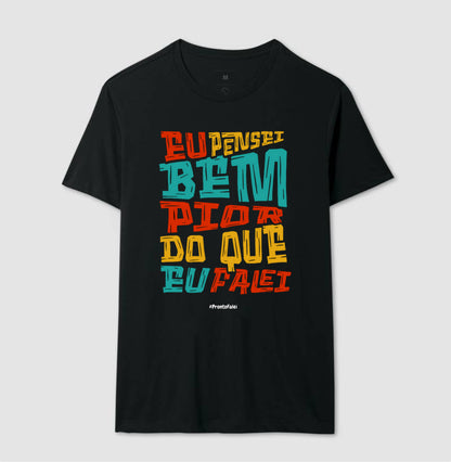 Eu Pensei Bem Pior Do Que Eu Falei