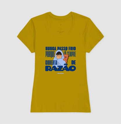 Não Passo Frio Porque Estou Sempre Coberta de Razão