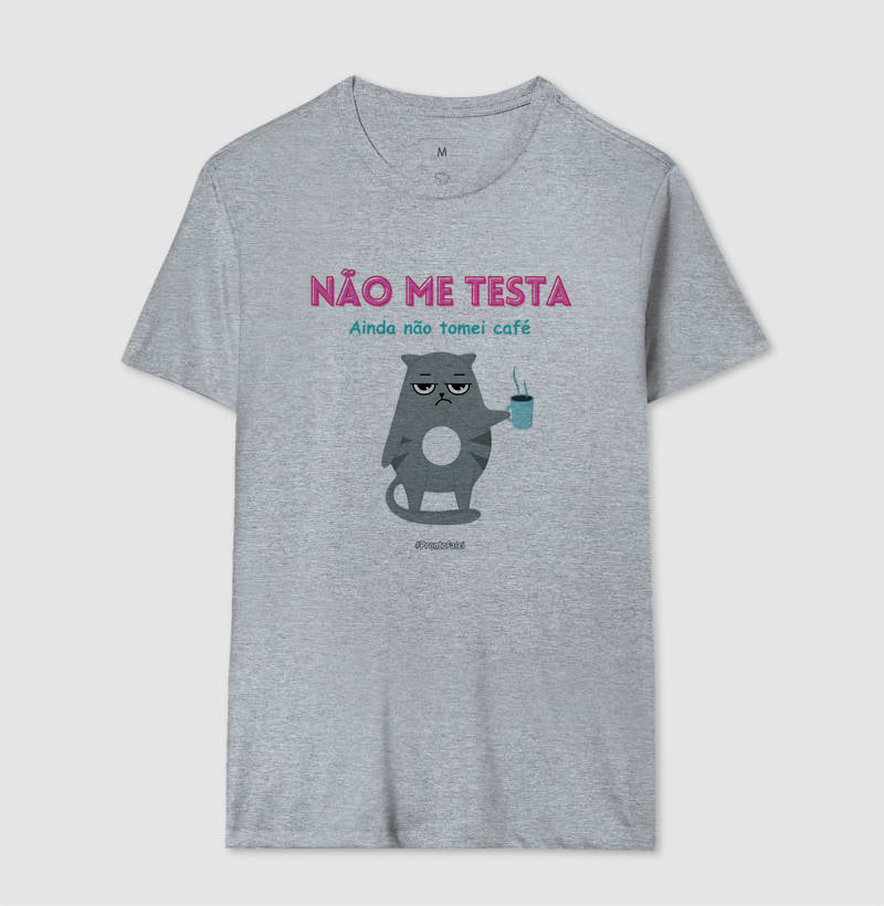 Não Me Testa Ainda Não Tomei Café