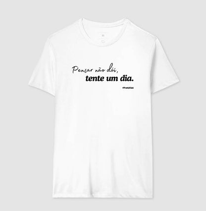 Pensar Não Dói, Tente Um Dia