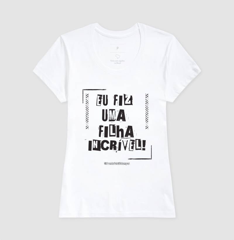 Eu Fiz Uma Filha Incrível