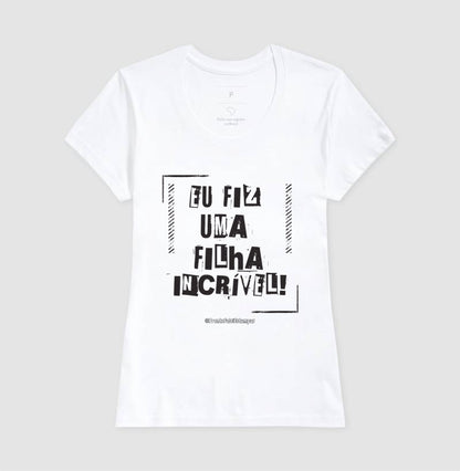 Eu Fiz Uma Filha Incrível
