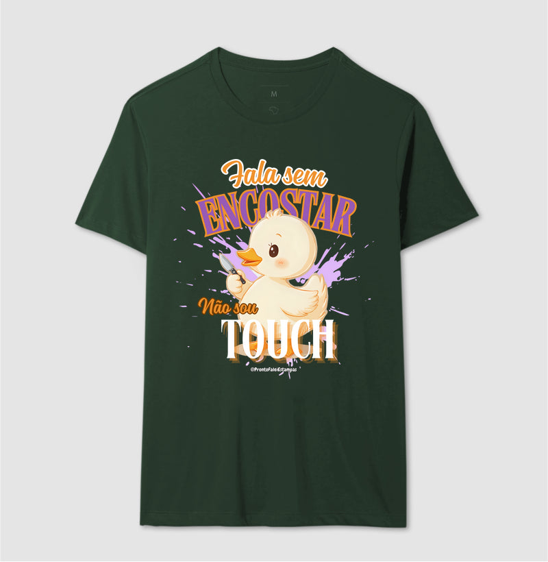 Fala Sem Escostar, Não Sou Touch
