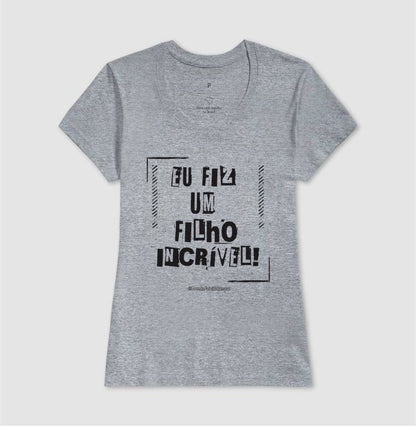 Eu Fiz Um Filho Incrível