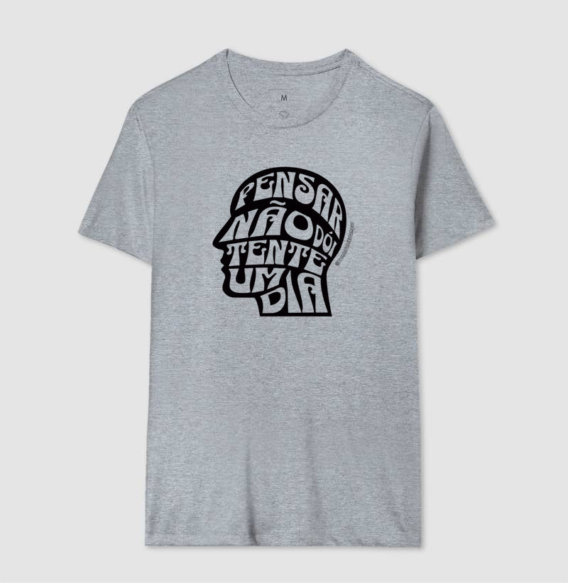 Pensar Não Dói, Tente Um Dia