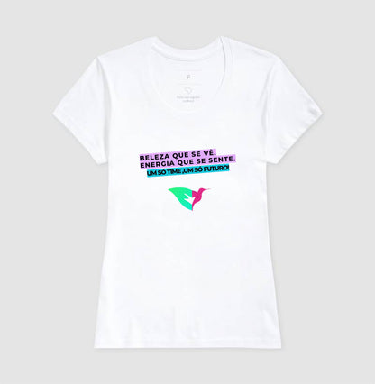 Beleza que se ve. Energia que se sente. Um só time, um so futuro.
