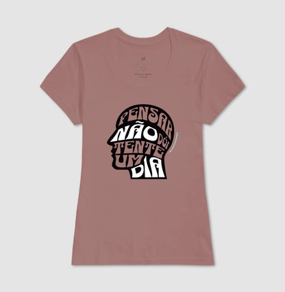Pensar Não Dói, Tente Um Dia