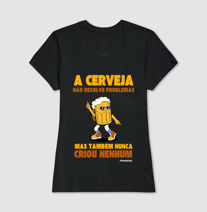 A Cerveja Não Resolve Problemas