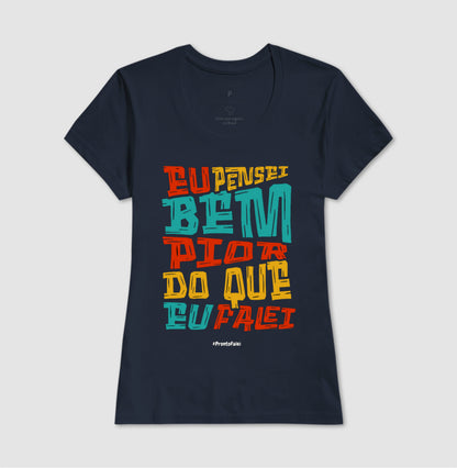 Eu Pensei Bem Pior Do Que Eu Falei