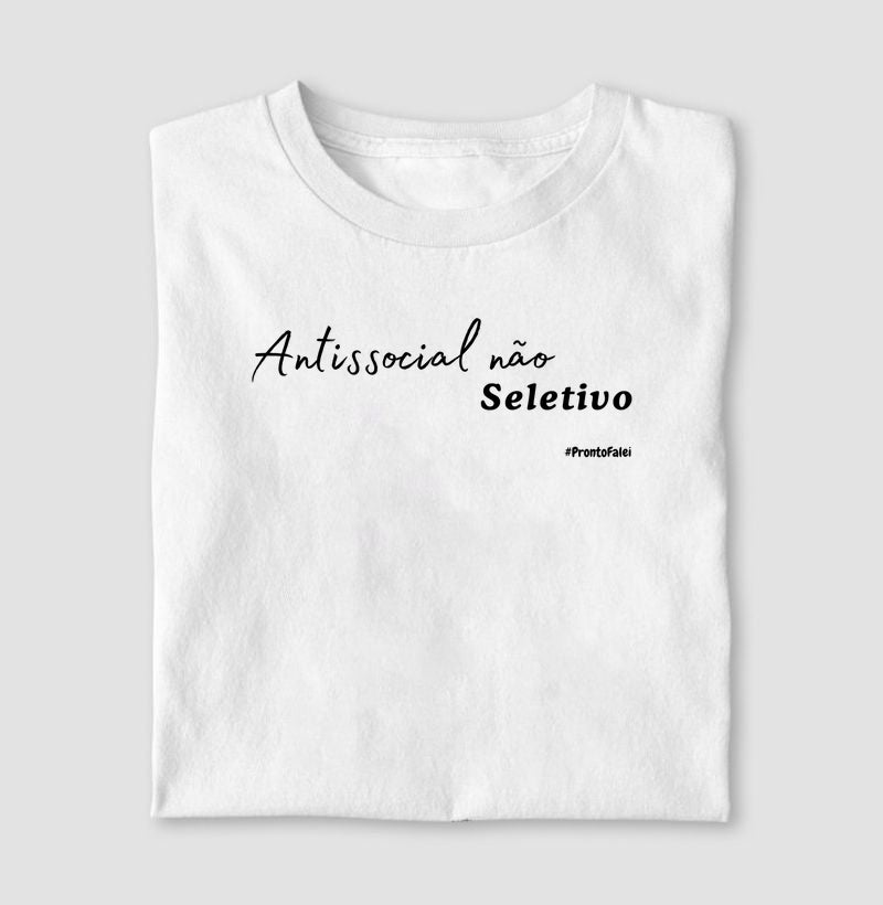 Antissocial, Não Seletivo