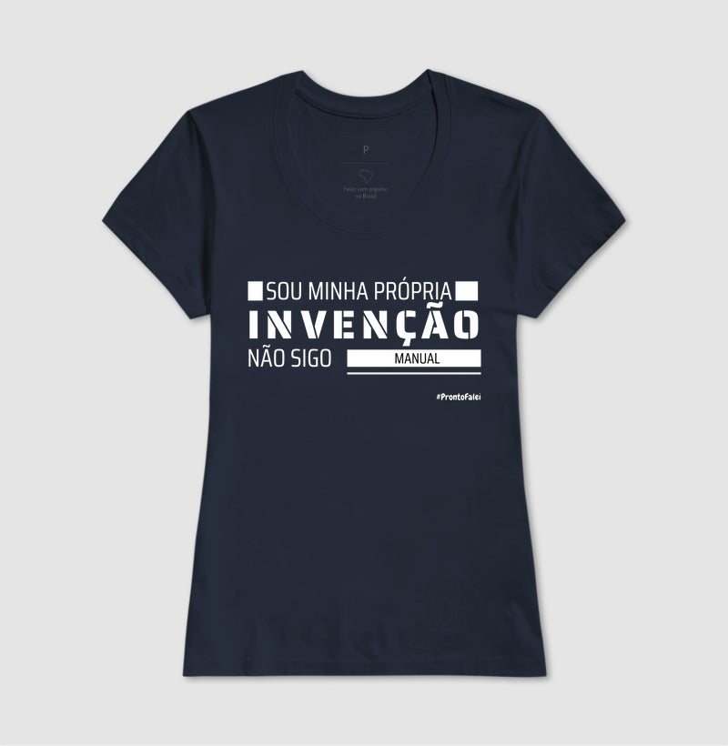Sou Minha Própria Invenção Não Sigo Manual