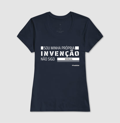 Sou Minha Própria Invenção Não Sigo Manual