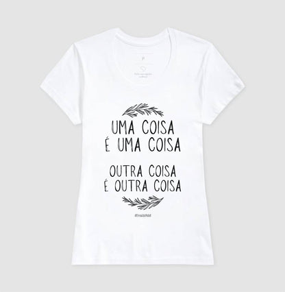 Uma Coisa É Uma Coisa Outra Coisa É Outra Coisa