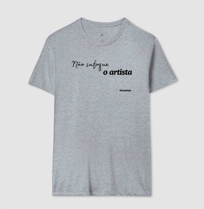 Não Sufoque O Artista