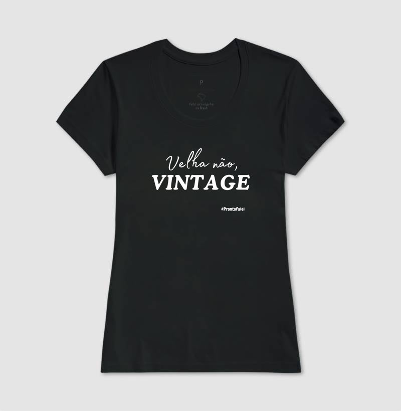 Velha Não, Vintage
