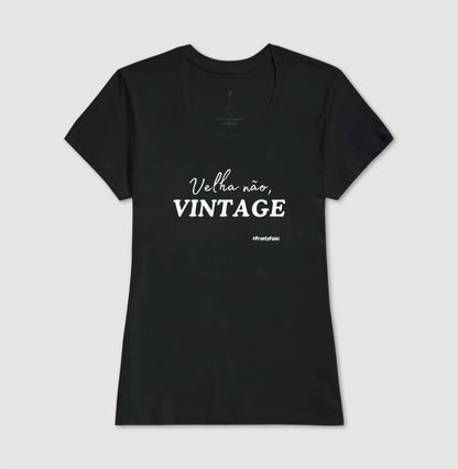 Velha Não, Vintage