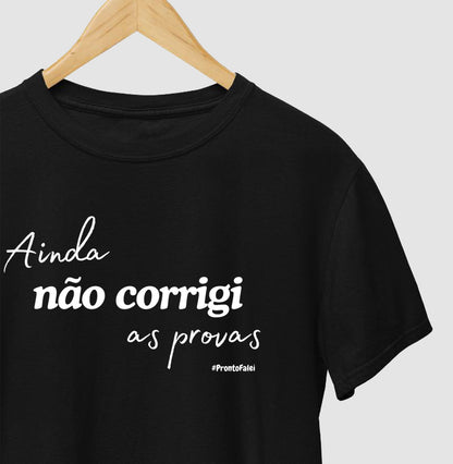 Ainda Não Corrigi As Provas
