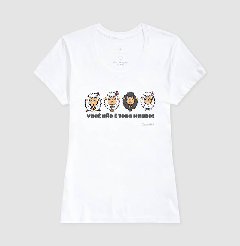Você Não É Todo Mundo