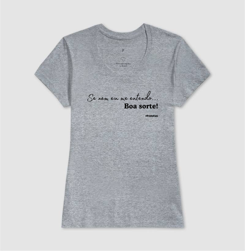 Se Nem Eu Me Entendo, Boa Sorte!