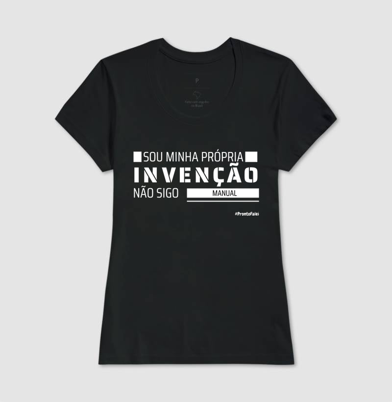 Sou Minha Própria Invenção Não Sigo Manual