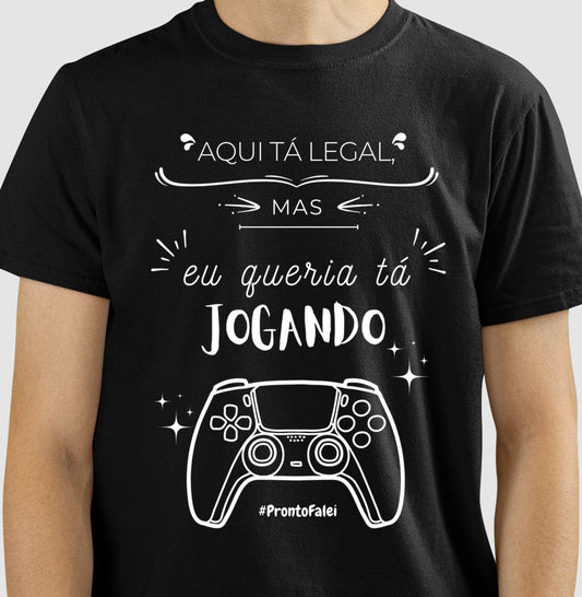 Aqui Ta Legal, Mas Queria Tá Jogando