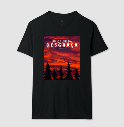 Um Calor Da Desgraça