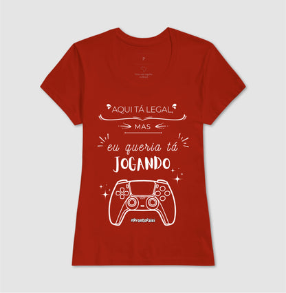 Aqui Ta Legal, Mas Queria Tá Jogando