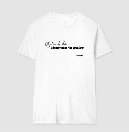 Objetivo do Dia: Manter o Meu Réu Primário